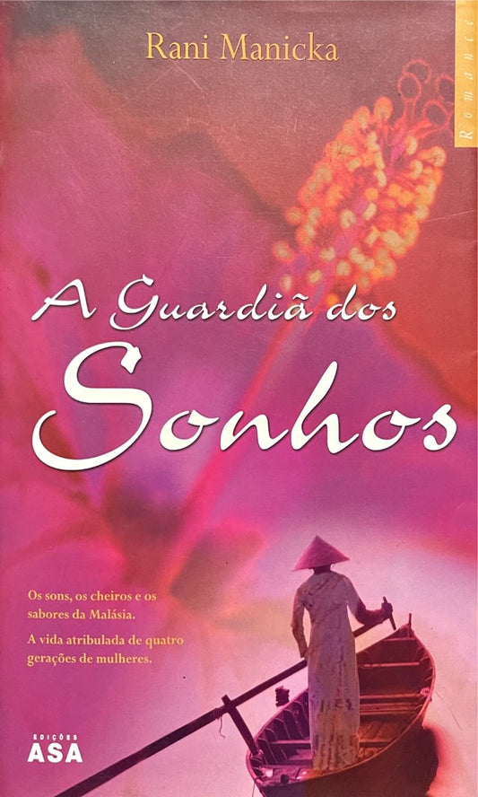 LIVRO A Guardiã dos Sonhos de Rani Manicka - USADO