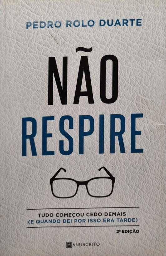 Não Respire de Pedro Rolo Duarte