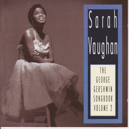 CD Sarah Vaughan – The George Gershwin Songbook Volume 2 - USADO