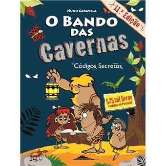 O Bando das Cavernas N.º 4 Códigos Secretos de Nuno Caravela - USADO
