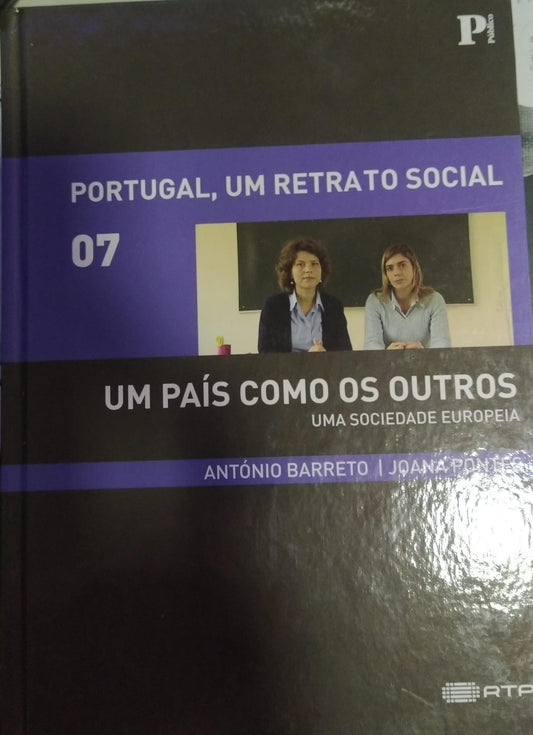 LIVRO - Um País como os outros (Volume 7 – Um país como os outros) de António Barreto / Joana Pontes - USADO