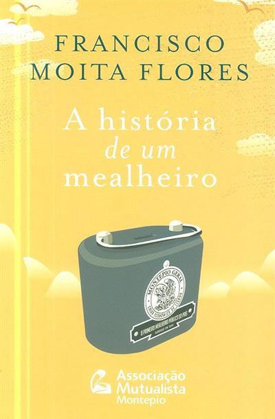 LIVRO - A história de um mealheiro de Francisco Moita Flores - USADO