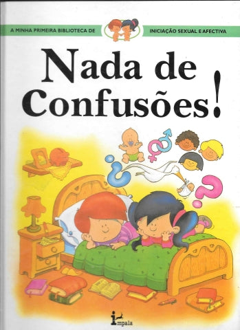 LIVRO - Nada de Confusões! de Caterina Marassi Candia; Mercedes Paop Botella; Pilar Lopezosa; José Morfa - USADO