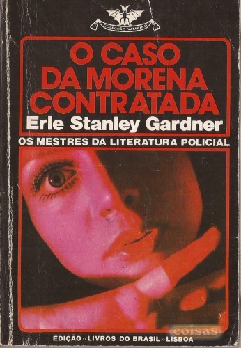 LIVRO - O Caso da Morena Contratada - Erle Stanley Gardner - USADO