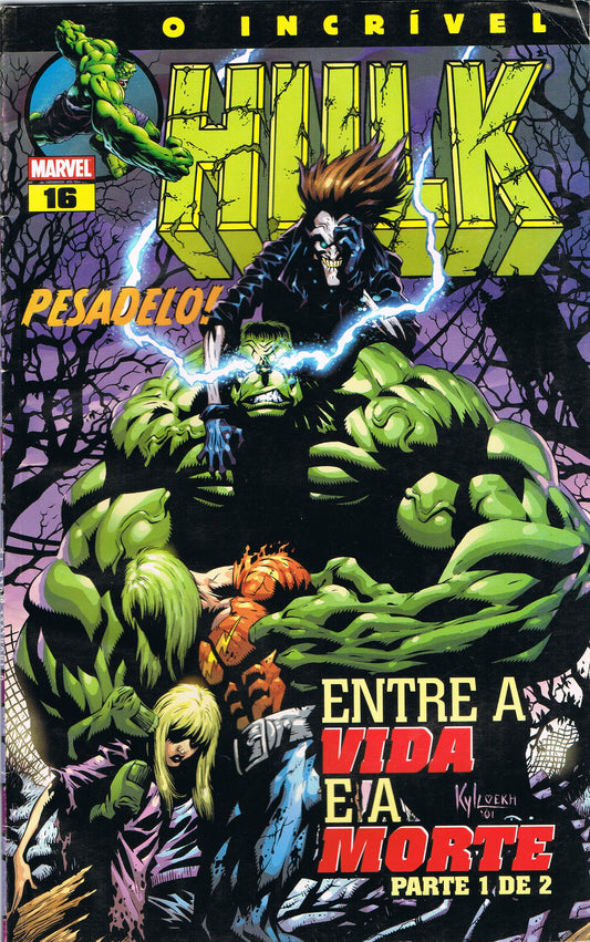 COMICS O Incrível Hulk Nº16 - Pesadelo! / Entre a Vida e a Morte Parte 1 de 2 - USADO