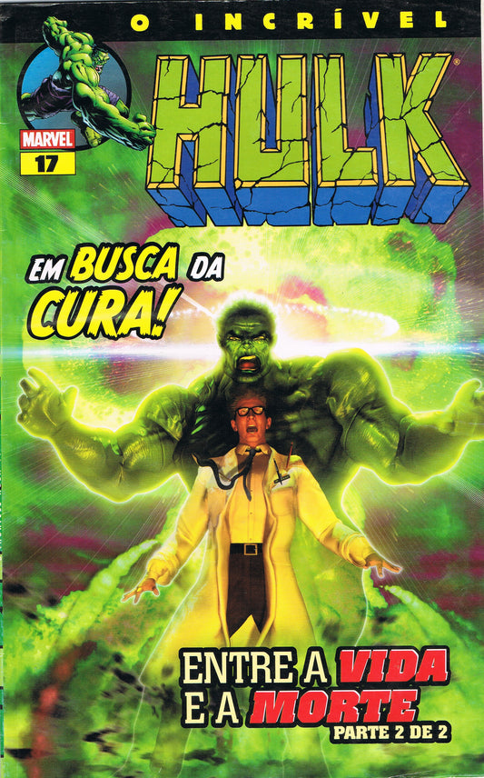 COMICS O Incrível Hulk Nr. 17 – Im Busca da Cura! / Entre a Vida ea Morte Teil 2 von 2 - USADO