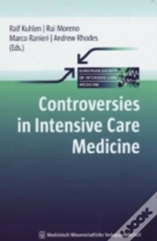 LIVRO - Controversies In Intensive Care Medicine de Ralf Kuhlen, Marco Ranieri e Rui Moreno - USADO