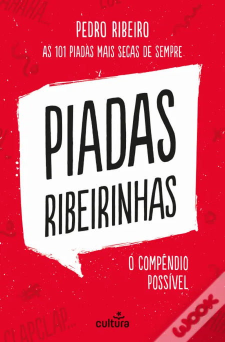 LIVRO - Piadas Ribeirinhas O Compêndio Possível de Pedro Ribeiro - USADO