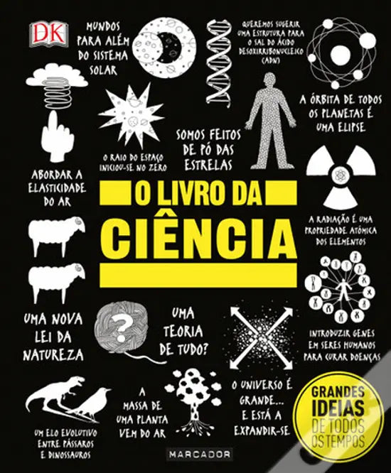 LIVRO - O Livro da Ciência Grandes ideias de todos os tempos - USADO