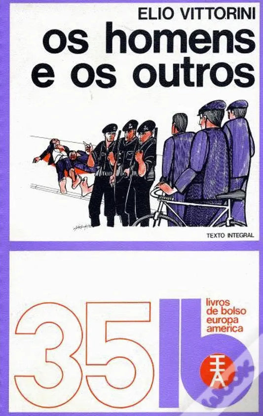 LIVRO LB35  - Os Homens e os Outros  de Élio Vittorini - USADO