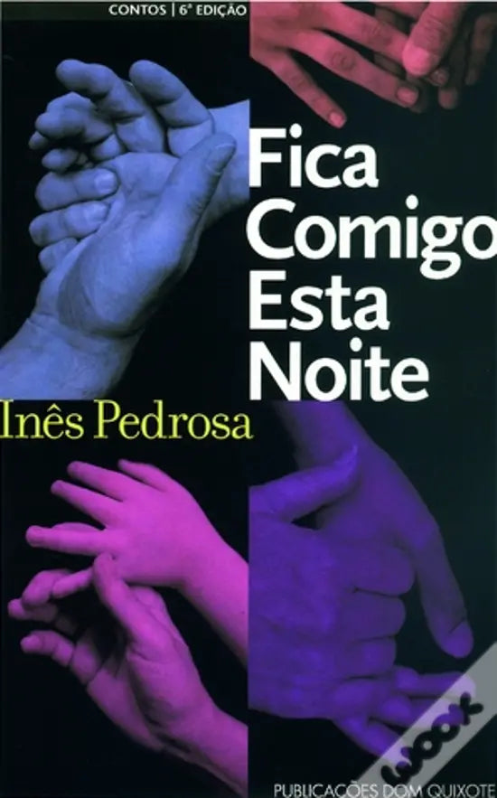 LIVRO - Fica Comigo Esta Noite de Inês Pedrosa - USADO