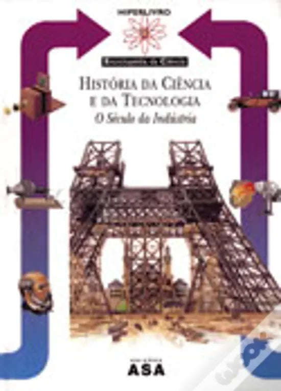 LIVRO - História da Ciência e da Tecnologia - O Século da Indústria de Silvia Collini - USADO