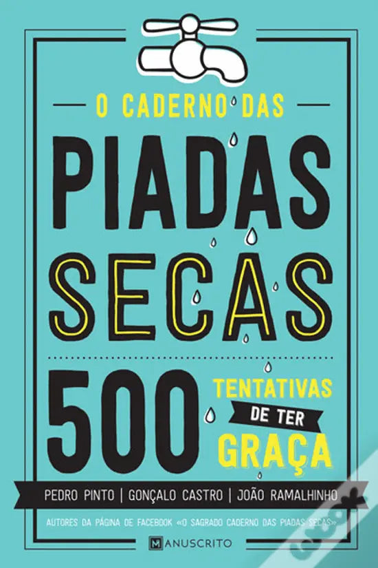 LIVRO - O Caderno das Piadas Secas 500 Tentativas de ter graça de Pedro Pinto, João Ramalhinho e Gonçalo Castro - USADO