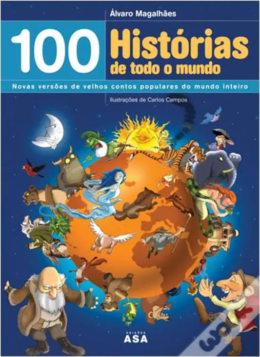 LIVRO – 100 Geschichten von Todo oder Mundo Novas Verse von Velhos Populares in der Welt inteiro von Álvaro Magalhães – USADO