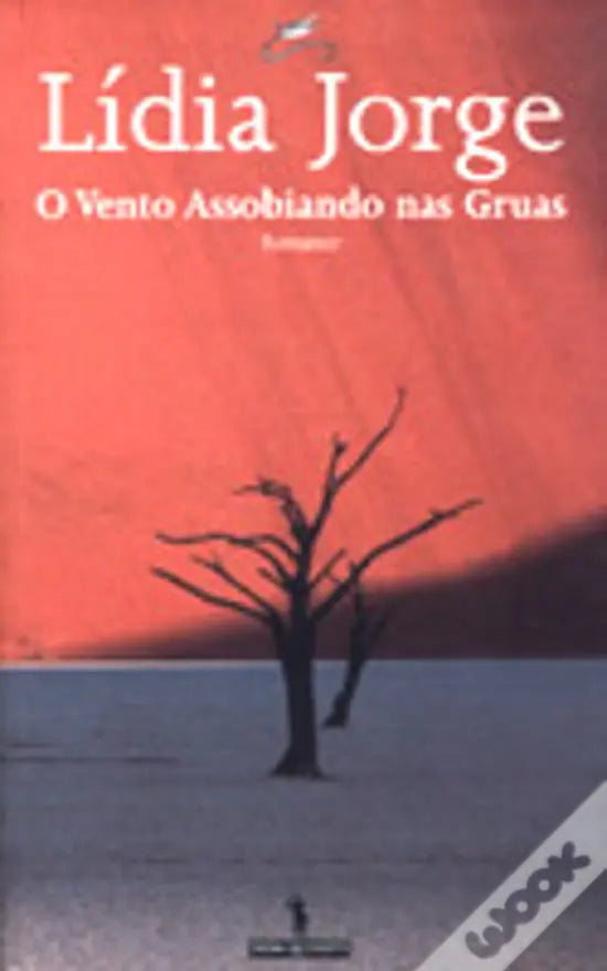 LIVRO - O Vento Assobiando nas Gruas de Lídia Jorge - USADO