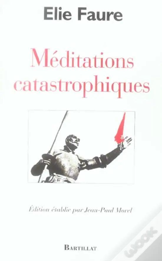 LIVRO - Meditations Catastrophiques de Elie Faure - USADO