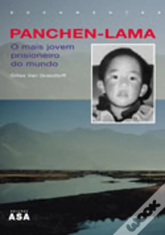 LIVRO - Panchen - Lama ,o mais jovem Prisioneiro do Mundo de Gilles Van Grasdorff - USADO