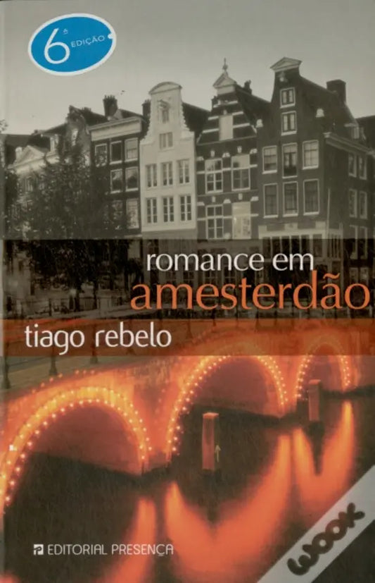 LIVRO - Romance em Amesterdão de Tiago Rebelo - USADO