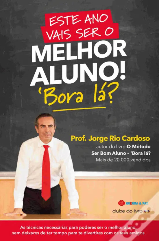 LIVRO - Este Ano Vais Ser o Melhor Aluno! - Bora Lá? de Jorge Rio Cardoso - USADO