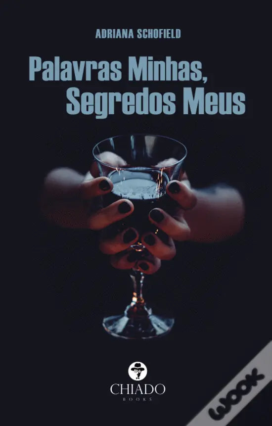 LIVRO - Palavras minhas, Segredos meus de Adriana Schofield - USADO