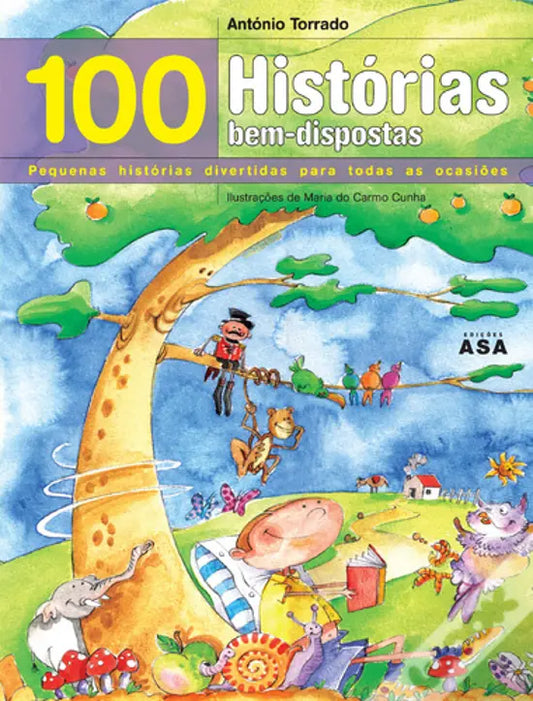 LIVRO - 100 Histórias Bem-Dispostas Pequenas histórias divertidas para todas as ocasiões de António Torrado - USADO