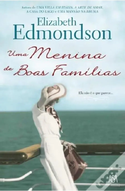 LIVRO - Uma Menina de Boas Famílias de Elizabeth Edmondson - USADO