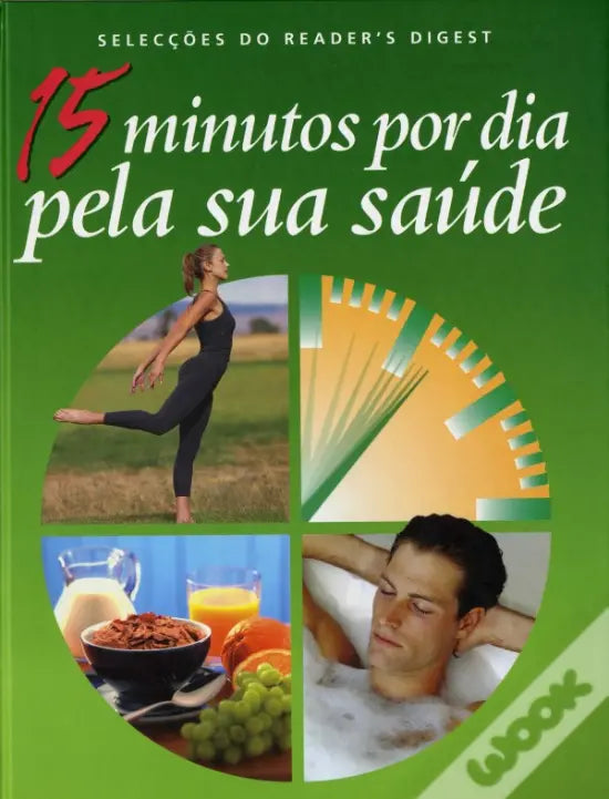 LIVRO - 15 Minutos por Dia pela Sua Saúde - USADO