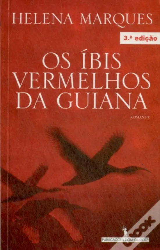 LIVRO - Os Íbis Vermelhos da Guiana de Helena Marques - USADO