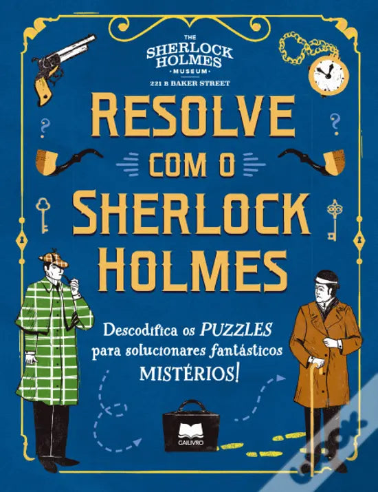 LIVRO - Resolve com o Sherlock Holmes Descodifica os PUZZLES para solucionares fantásticos MISTÉRIOS! - USADO