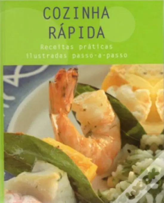 LIVRO - Cozinha Rápida Receitas práticas ilustradas passo-a-passo - USADO