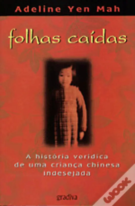 LIVRO - Folhas caídas de Adeline Yen Mah - USADO