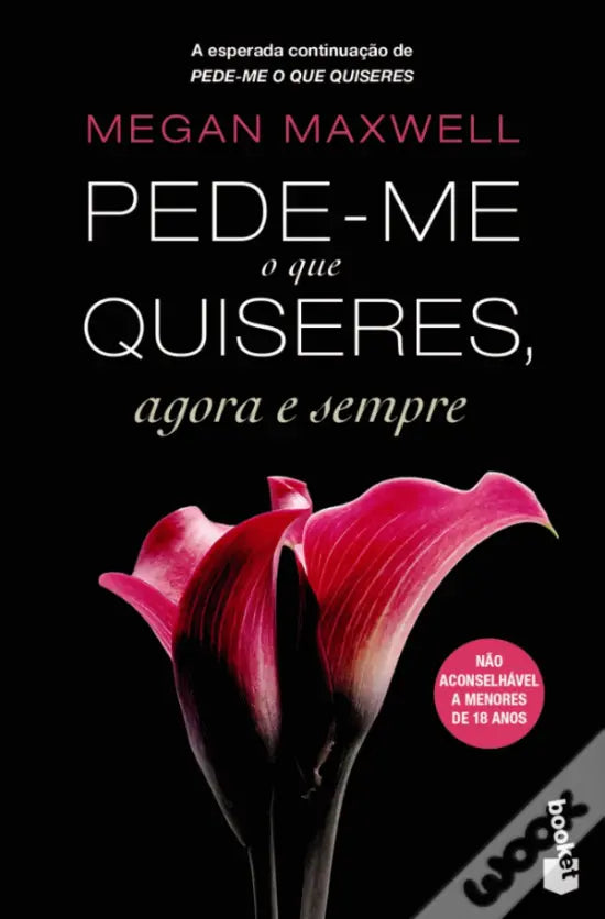 LIVRO - Pede-me o que Quiseres, Agora e Sempre Livro de Bolso de Megan Maxwell - USADO