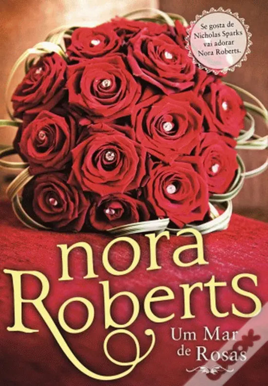 LIVRO - Um Mar de Rosas Quarteto de Noivas - Livro 2 de Nora Roberts - USADO