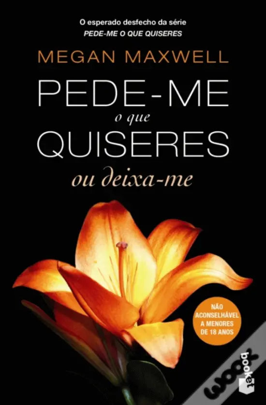 LIVRO - Pede-me o que Quiseres ou Deixa-me Livro de Bolso de Megan Maxwell - USADO