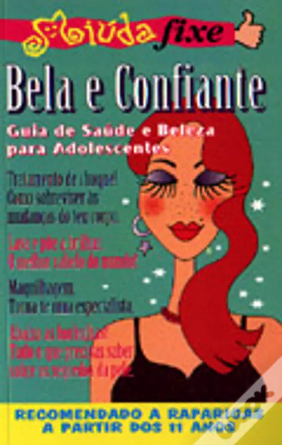 LIVRO - Bela e Confiante Guia de saúde e beleza para adolescentes Livro 1 de Adele Lovell - USADO