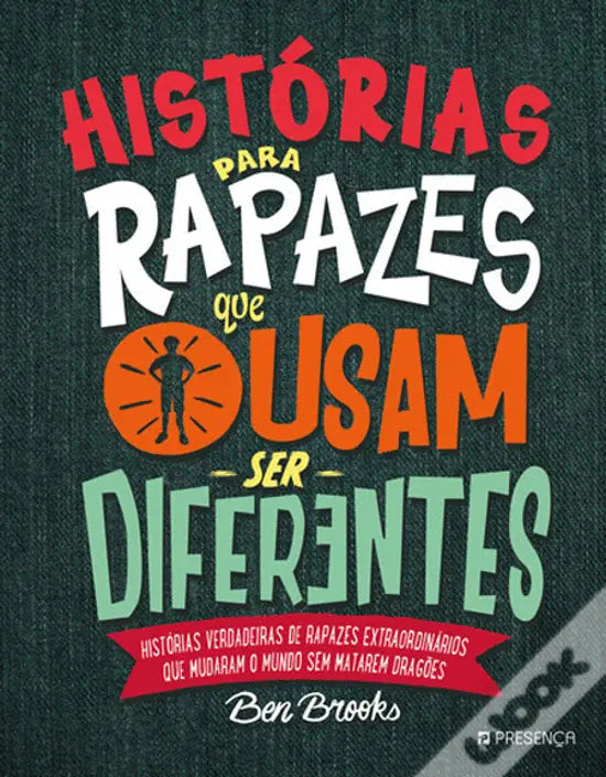 LIVRO - Histórias para Rapazes que Ousam Ser Diferentes de Ben Brooks - USADO