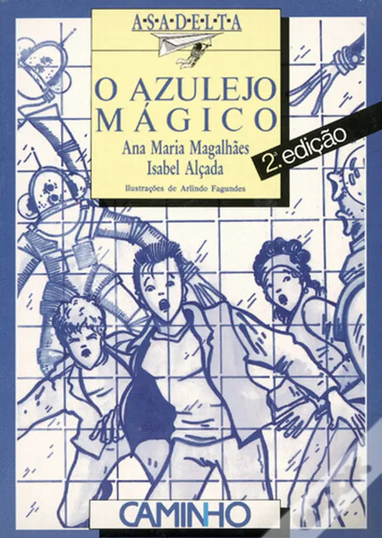 LIVRO - O Azulejo Mágico de Ana Maria Magalhães e Isabel Alçada - USADO