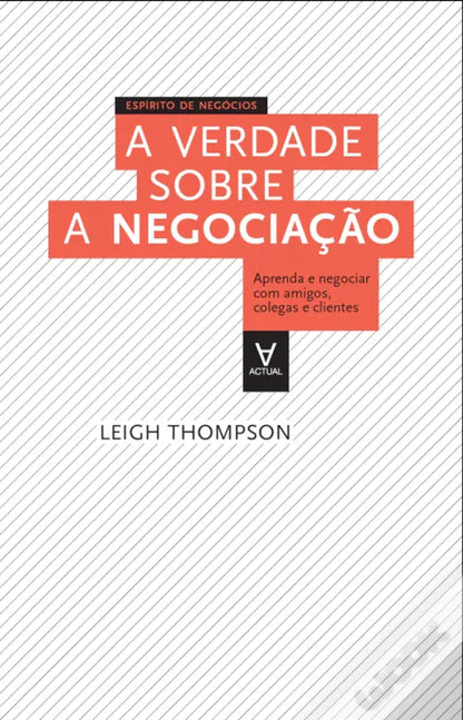 LIVRO A VERDADE SOBRE A NEGOCIAÇÃO DE LEIGH THOMPSON  -USADO