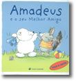 LIVRO Amadeus e o seu Melhor Amigo - USADO