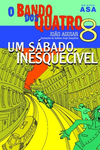 LIVRO  O bando dos quatro  Um Sábado Inesquecível de João Aguiar - USADO