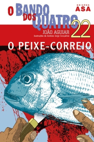 LIVRO O Peixe - Correio O Bando dos Quatro 22 de João Aguiar - USADO