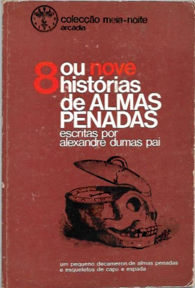 LIVRO - 8 ou Nove Histórias de Almas Penadas – Alexandre Dumas Pai - USADO