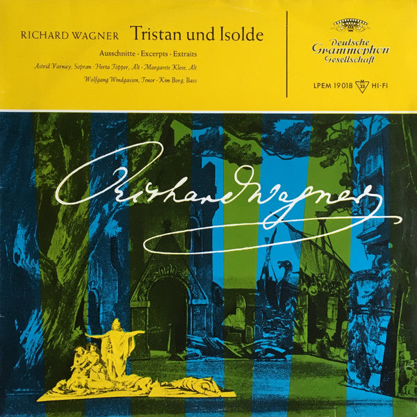 LP - Richard Wagner – Astrid Varnay · Hertha Töpper · Margarete Klose, Wolfgang Windgassen · Kim Borg – Tristan Und Isolde (Ausschnitte · Excerpts · Extraits) - USADO