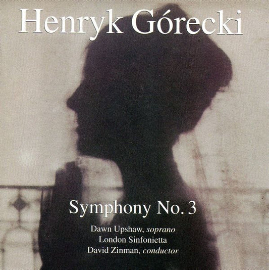 CD - Henryk Górecki / Dawn Upshaw, London Sinfonietta, David Zinman – Symphony No. 3 - USADO