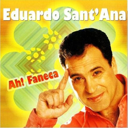 CD - Eduardo Sant' Ana – Ah! Faneca - USADO