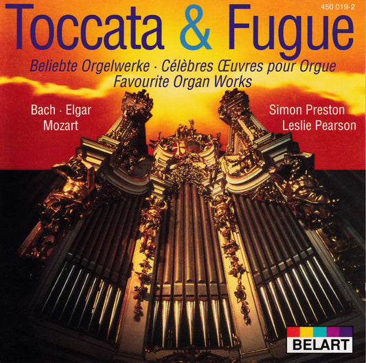 CD - Simon Preston, Leslie Pearson, Bach*, Elgar*, Mozart* – Toccata & Fugue - Beliebte Orgelwerke = Favorite Organ Works - USADO