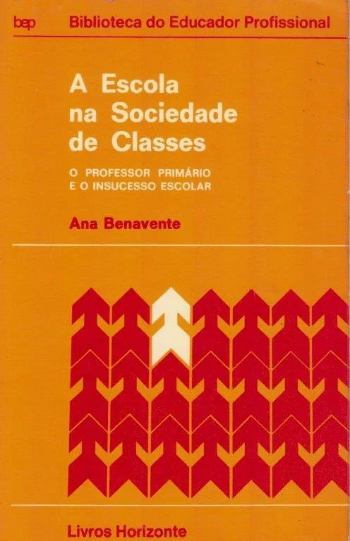 LIVRO - ESCOLA NA SOCIEDADE DE CLASSES DE ANA BENAVENTE - USADO