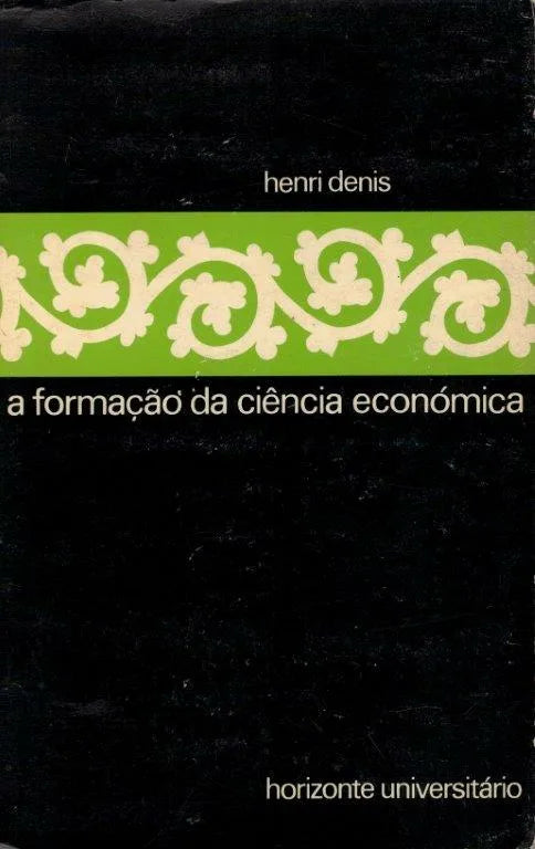 LIVRO - FORMAÇÃO DA CIÊNCIA ECONÓMICA DE HENRI DENIS - USADO