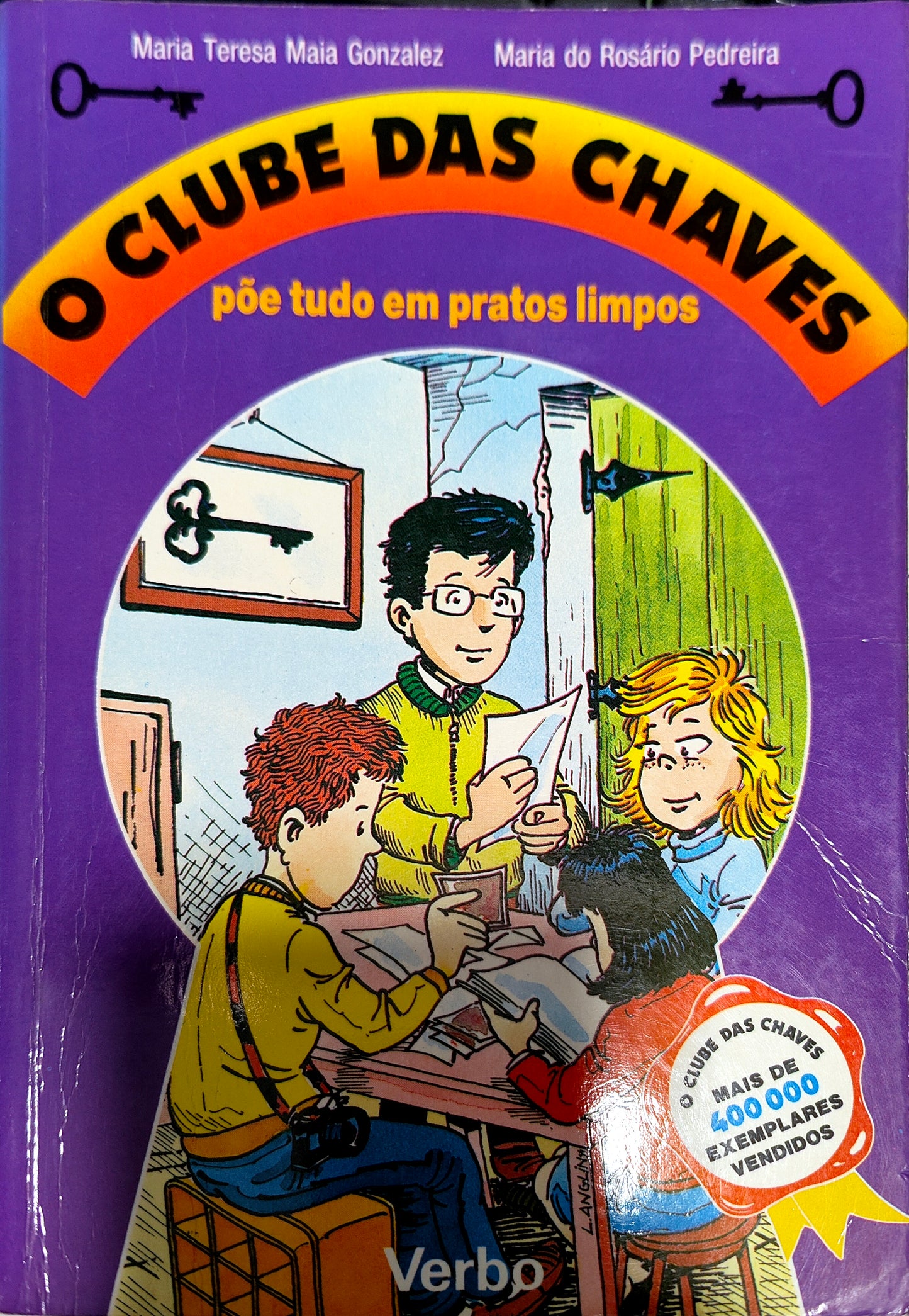 LIVRO - O Clube das Chaves Põe Tudo em Pratos Limpos Livro 4 de Maria Teresa Maia Gonzalez e Maria do Rosário Pedreira - USADO