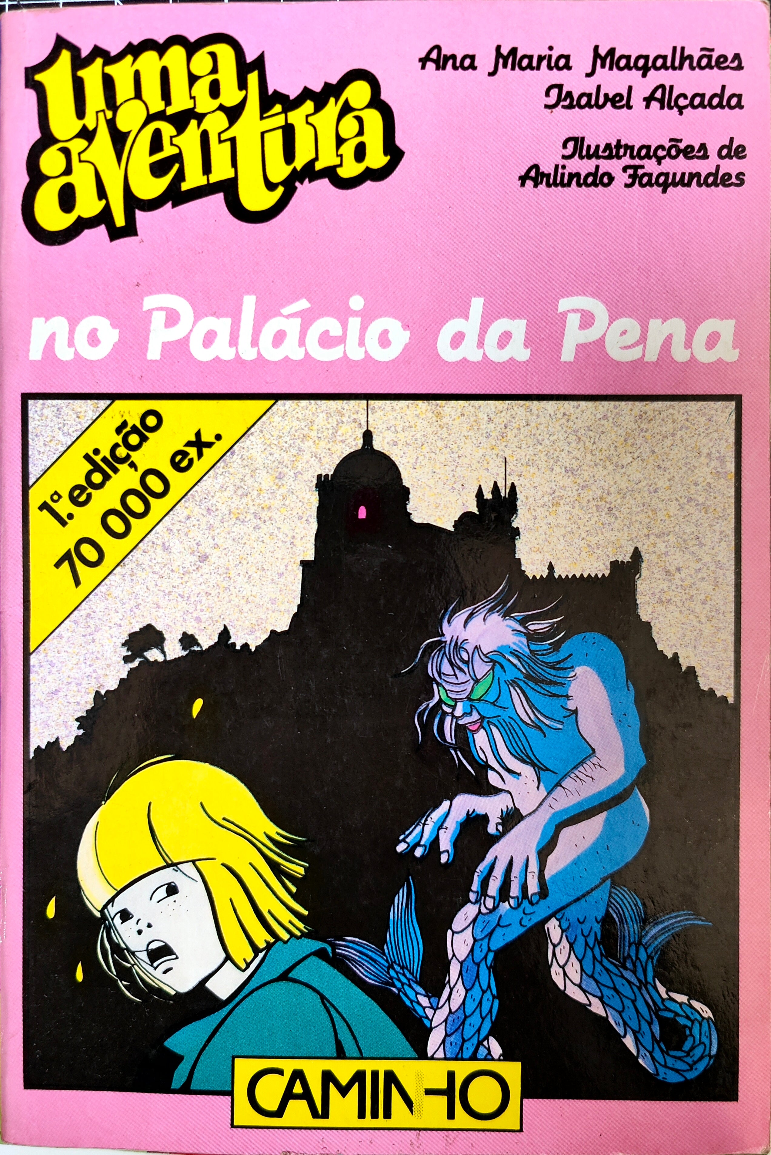 LIVRO - Uma Aventura no Palácio da Pena Volume 26 Livro 1 de Ana Maria Magalhães e Isabel Alçada - USADO